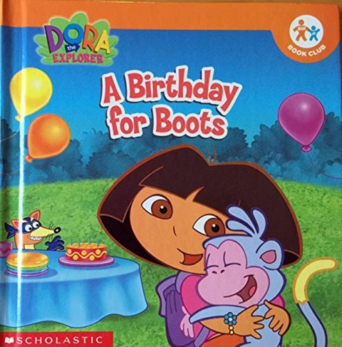 Birthday for boots - boots, (dora